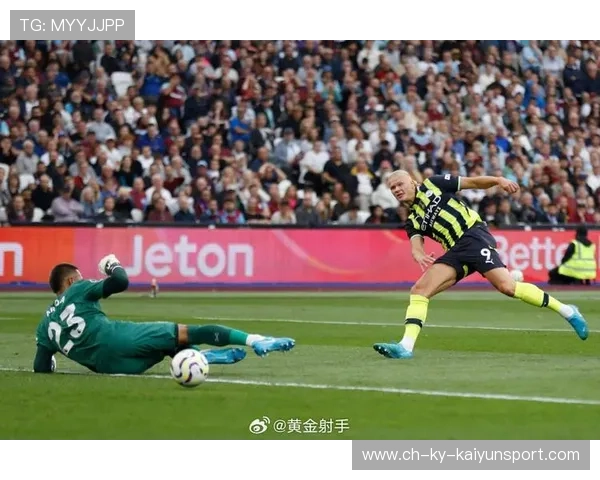 西汉姆联看哈兰德式终结，实力进击英超巅峰